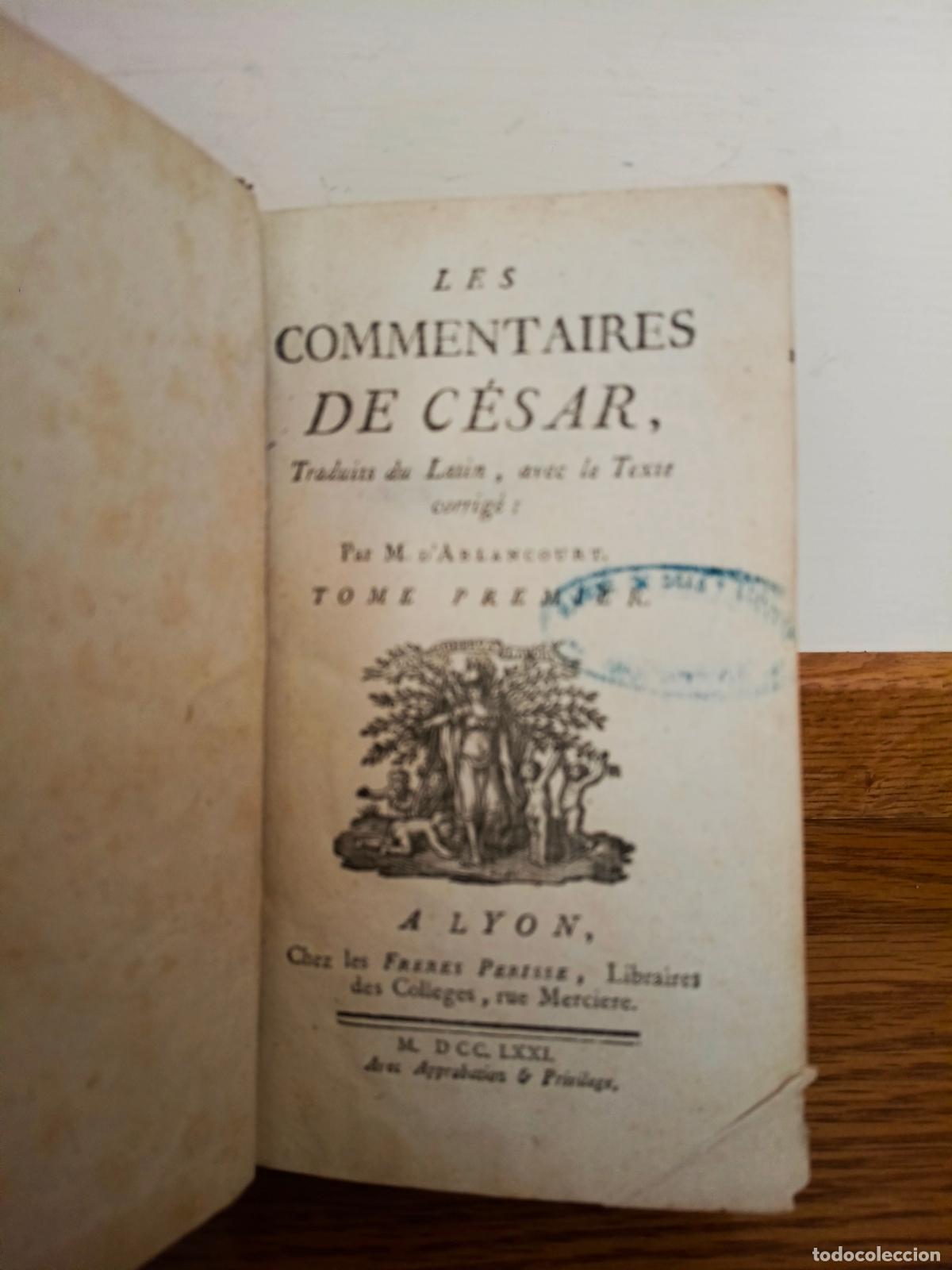 Libros antiguos: LES COMMENTAIRES DE CESAR, D'ABLANCOURT. TOMO I, PARIS 1771