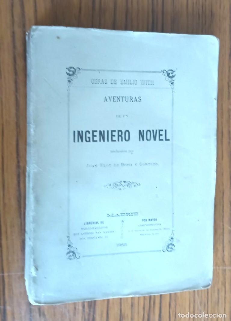 Libros antiguos: AVENTURAS DE UN INGENIERO NOBEL - Juan Floy de Bona y Cortezo - Madrid 1883 - Con grabados