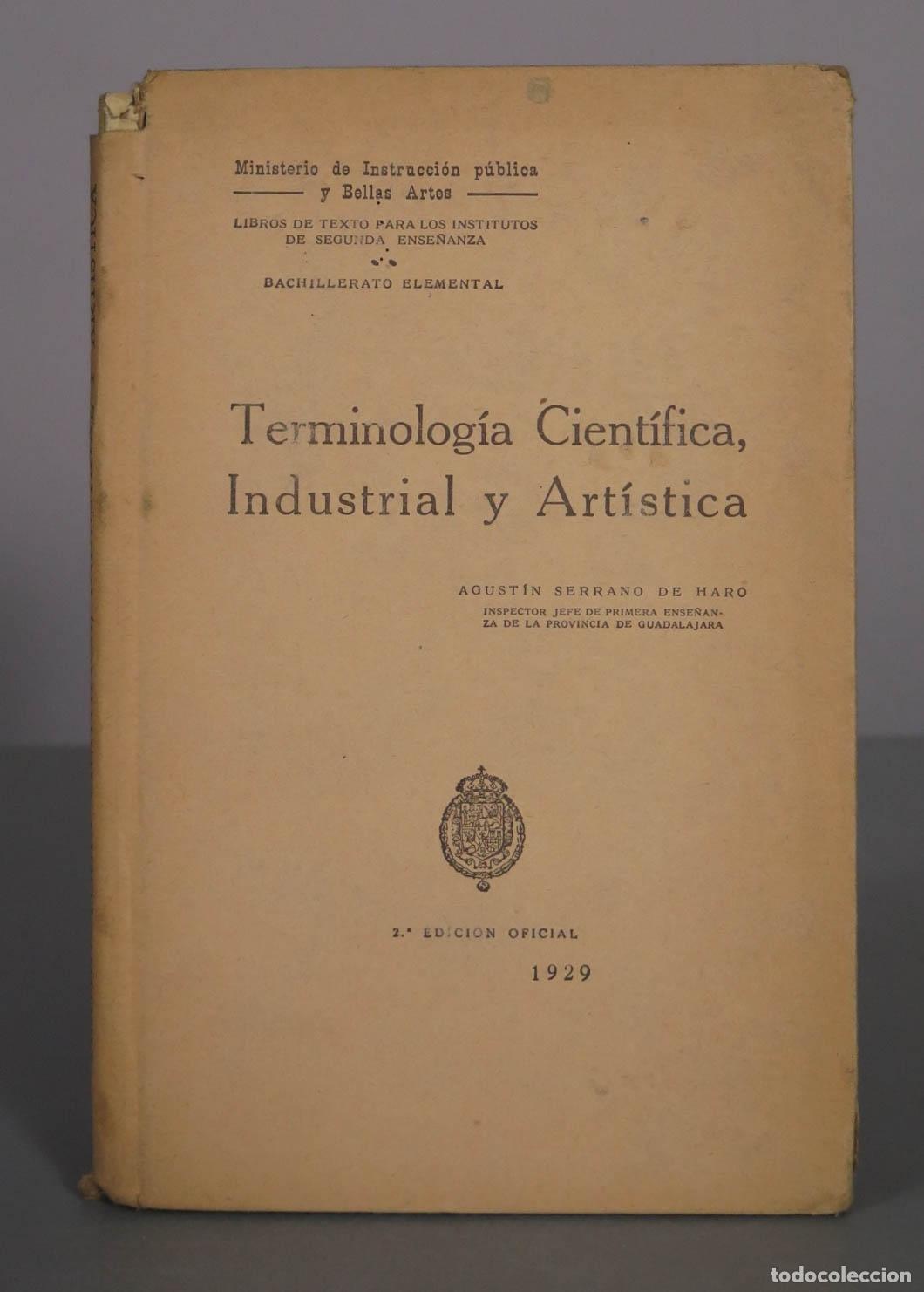 Libros antiguos: Terminolog&iacute;a Cient&iacute;fica, Industrial y Art&iacute;stica - Agust&iacute;n Serrano de Haro - 1929