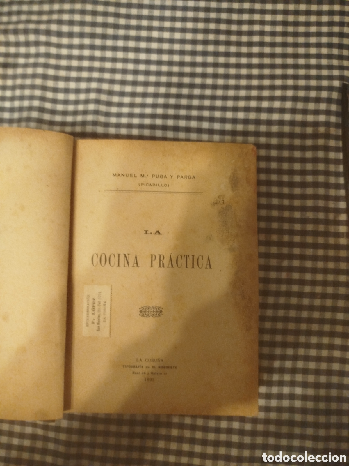 Libros antiguos: Manuel Puga y Parga, la cocina pr&aacute;ctica 1902 primera edici&oacute;n