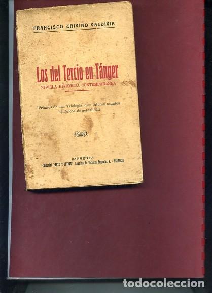 Libri antichi: TRIVI&Ntilde;O VALDIVIA, ,LOS DEL TERCIO EN TANGER Novela hist&oacute;rica 1926