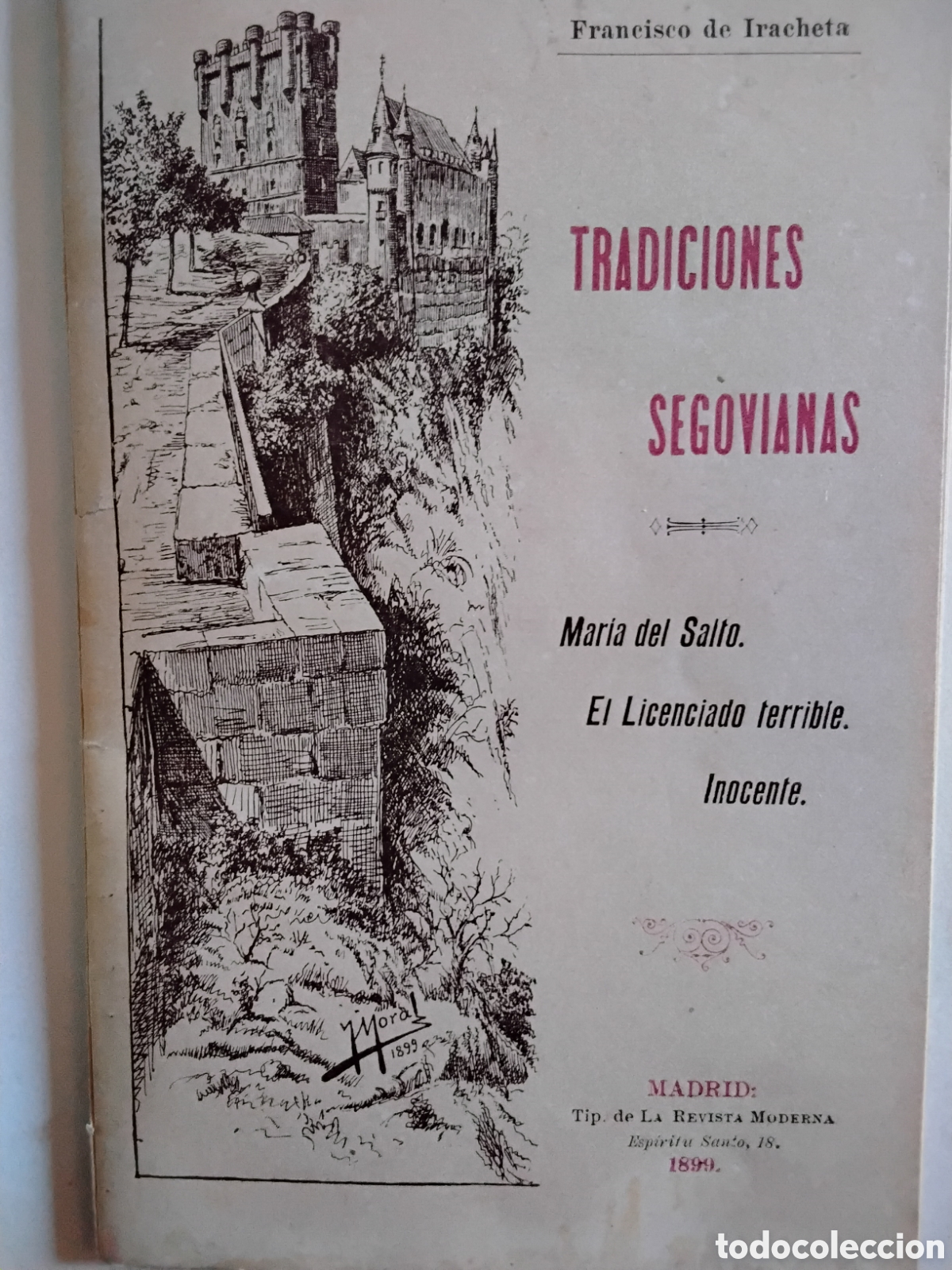 Libros antiguos: TRADICIONES SEGOVIANAS. FRANCISCO DE IRACHETA. 1899