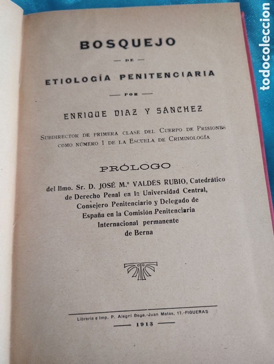 Libros antiguos: Bosquejo de Etiolog&iacute;a Penitenciaria Figueres 1913