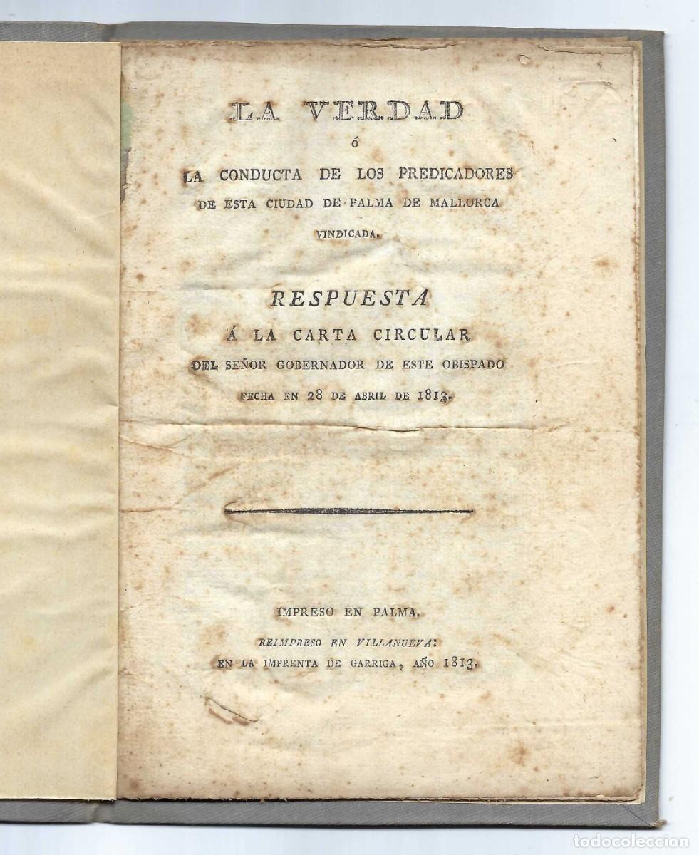 Libros antiguos: LA VERDAD O LA CONDUCTA DE LOS PREDICADORES DE ESTA CIUDAD DE PALMA DE MALLORCA. VILLANUEVA. 1813