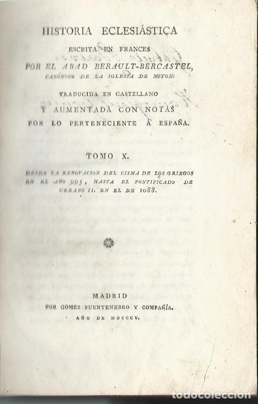 Libros antiguos: HISTORIA ECLESI&Aacute;STICA, por el Abad BERAULT-BERCASTEL. TOMO X. (Madrid, 1805)