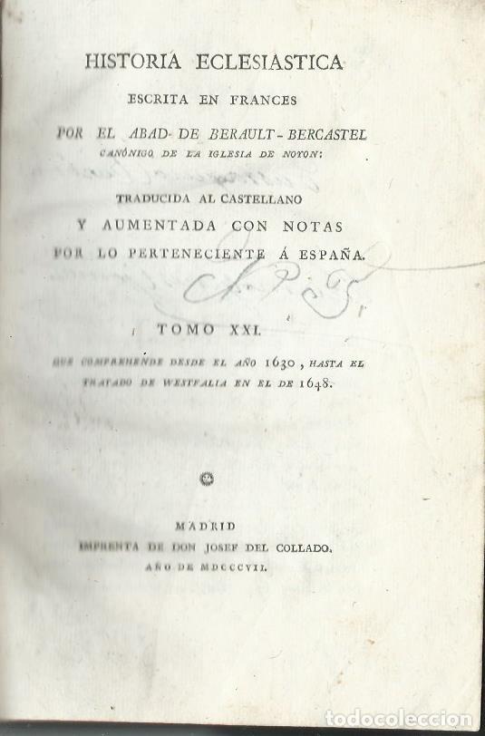 Livros antigos: HISTORIA ECLESI&Aacute;STICA, por el Abad BERAULT-BERCASTEL. TOMO XXI. (Madrid, 1807)