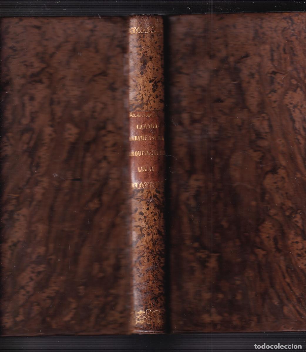 Libros antiguos: MARCIAL DE LA C&Aacute;MARA: TRATADO TE&Oacute;RICO PR&Aacute;CTICO DE AGRIMENSURA Y ARQUITECTURA LEGAL. 1863