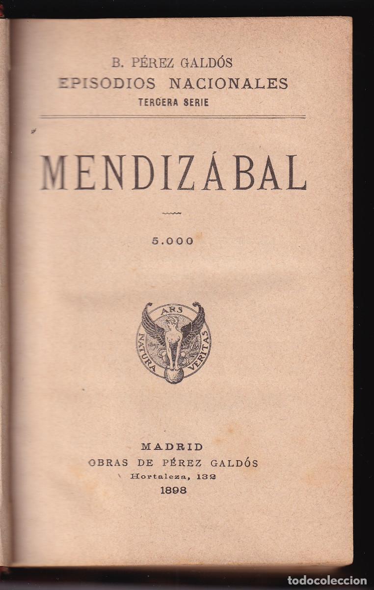 Libros antiguos: BENITO P&Eacute;REZ GALD&Oacute;S: MENDIZ&Aacute;BAL. 1898. ZUMALAC&Aacute;RREGUI. 1898. DOS EPISODIOS NACIONALES EN 1&ordf; EDICI&Oacute;N