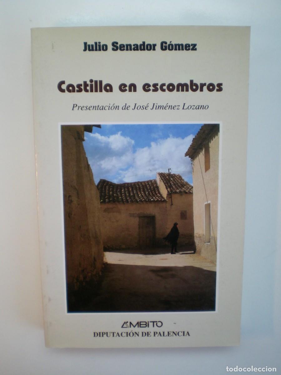 Libros antiguos: CASTILLA EN ESCOMBROS. Julio Senador G&oacute;mez