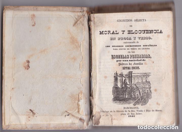 Libros antiguos: COLECCI&Oacute;N SELECTA DE MORAL Y ELOCUENCIA EN PROSA Y VERSO - SOC. PADRES DE FAMILIA &ndash; BARCELONA - 1851