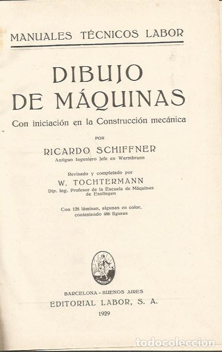 Libros antiguos: DIBUJO DE MAQUINAS - ING. RICARDO SCHIFFNER - Foto 2