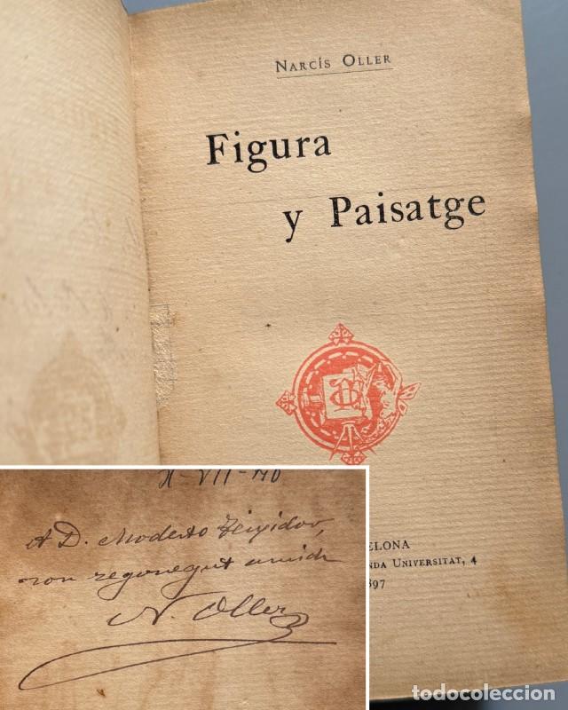 Livres anciens: Figura y paisatge, Narc&iacute;s Oller (firmado - 1&ordf; ed.) - Tip. L'Aven&ccedil;, 1897