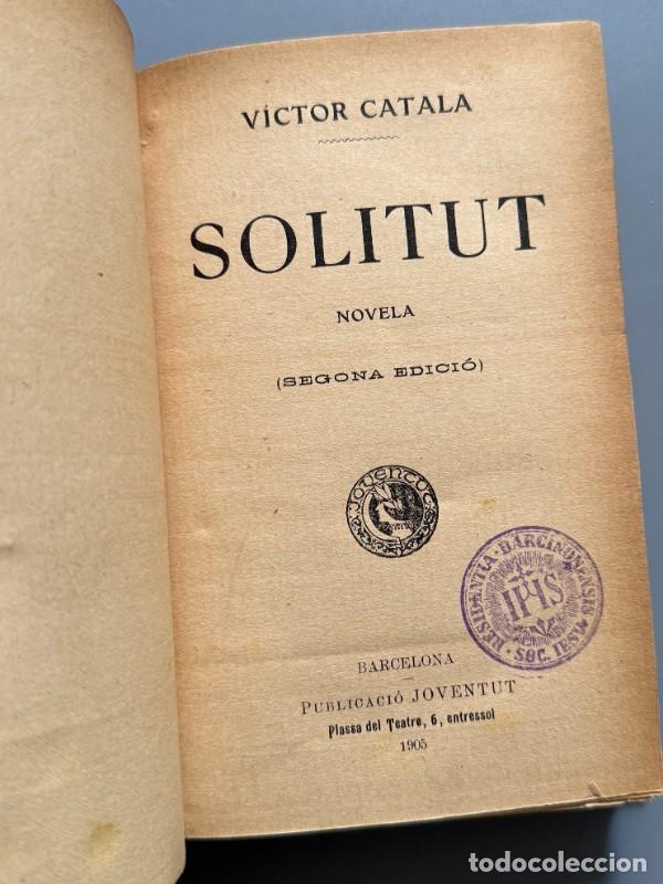 Libros antiguos: Solitut, Victor Catal&agrave; (Caterina Albert i Parad&iacute;s) - Publicacions Joventut, 1905