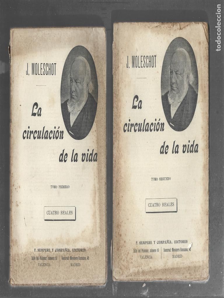 Libros antiguos: J. MOLESCHOT , LA CIRCULACI&Oacute;N DE LA VIDA dos tomos, Sempere