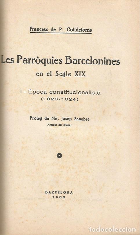 Libros antiguos: LES PARR&Ograve;QUIES BARCELONINES EN EL SEGLE XIX-FRANCESC DE P. COLLDEFORNS