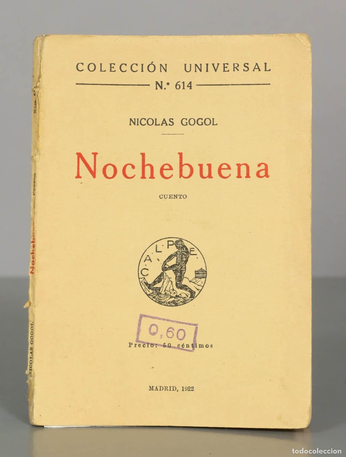 Libros antiguos: COLECCI&Oacute;N UNIVERSAL. &Nu;. 614. NICOLAS GOGOL. Nochebuena. CUENTO 1922