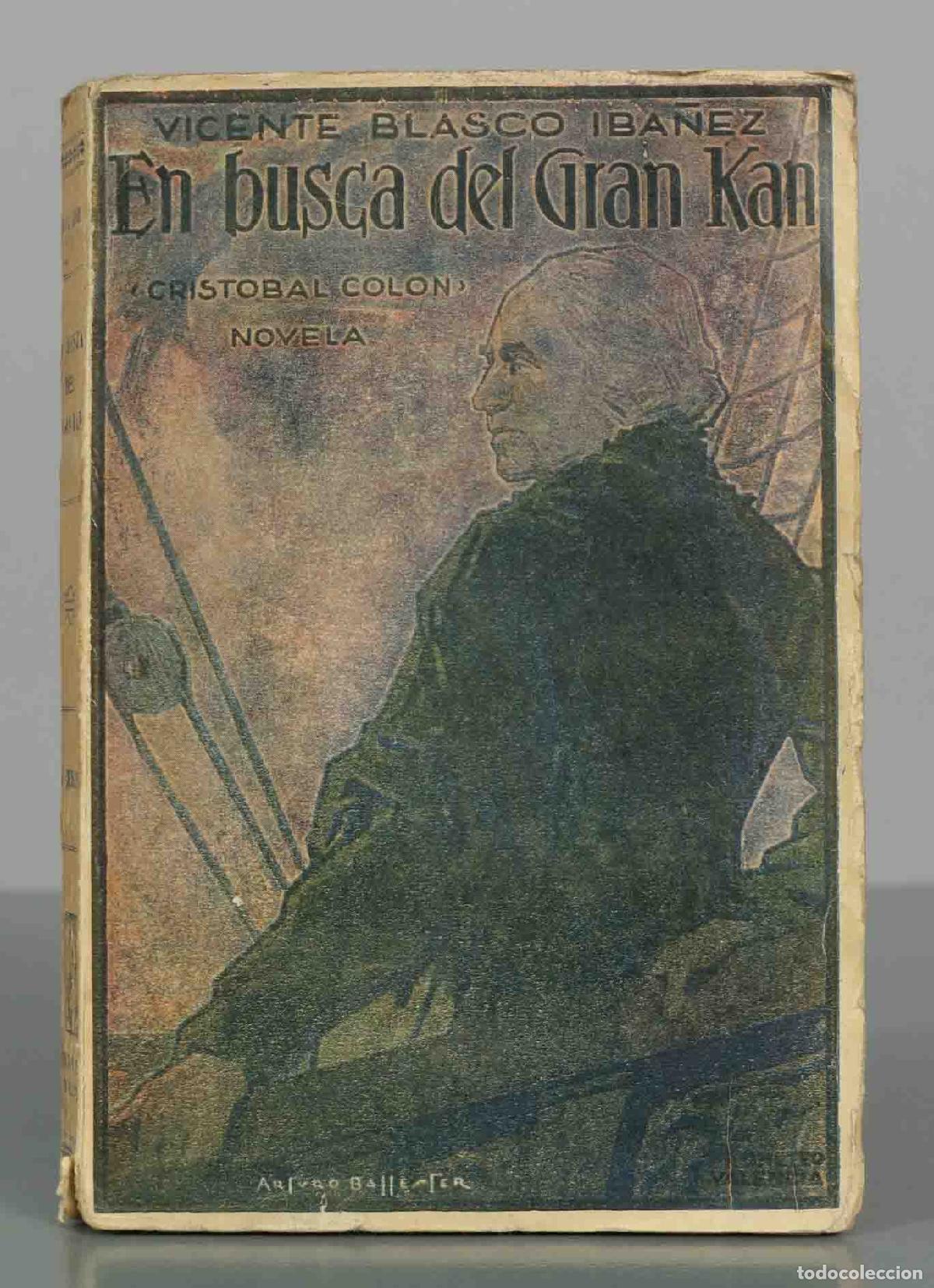 Libros antiguos: En busca del Gran Kan BLASCO IBA&Ntilde;EZ, Vicente: