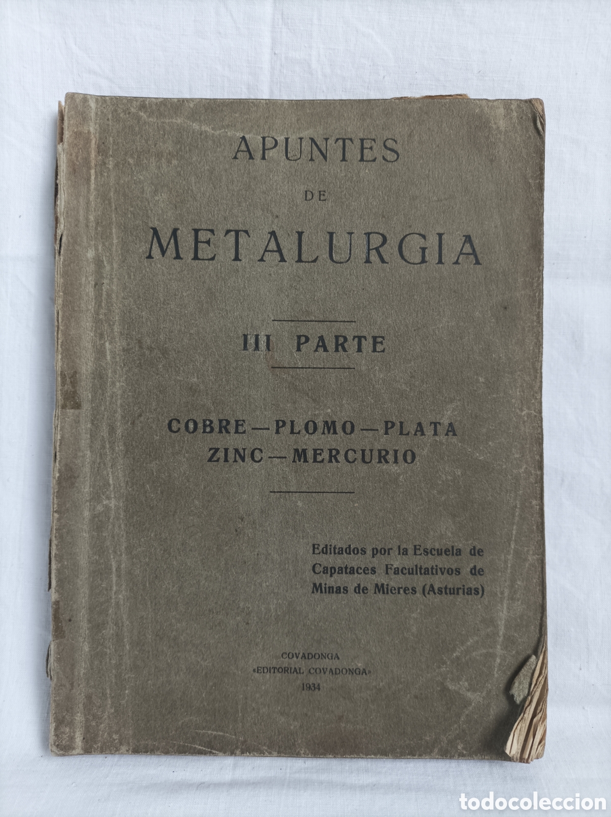 Libros antiguos: APUNTES DE METAL&Uacute;RGICA III parte. MIERES. COVADONGA. 1934. ASTURIAS.