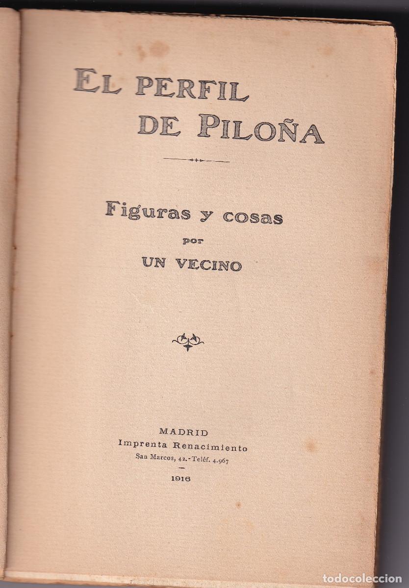 Libros antiguos: NICOL&Aacute;S MART&Iacute;NEZ AGOSTI: EL PERFIL DE PILO&Ntilde;A. FIGURAS Y COSAS. 1914. INFIESTO. ASTURIAS. RARO