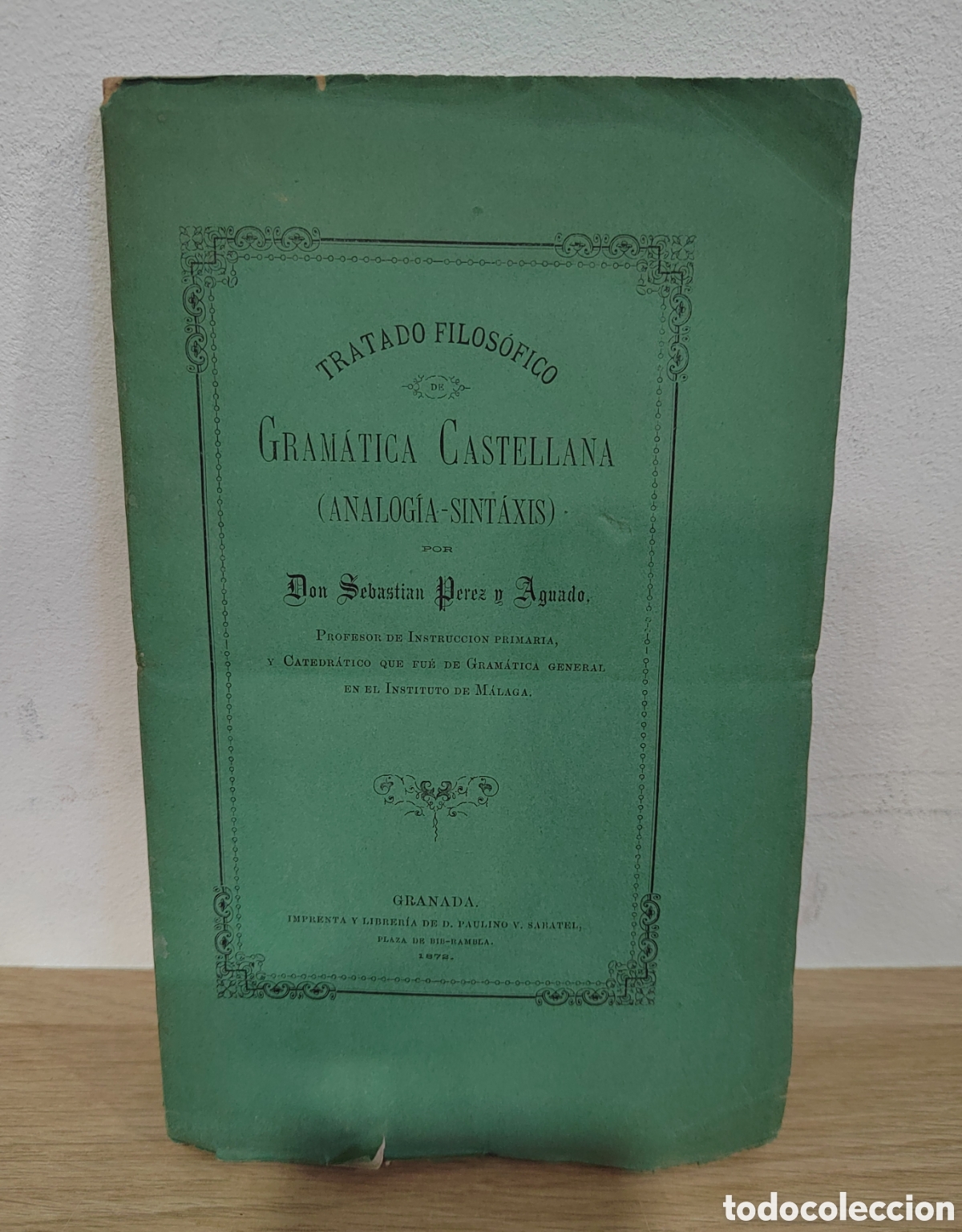 Libros antiguos: Tratado de sintaxis de la lengua castellana - Sebastian Perez y Aguado