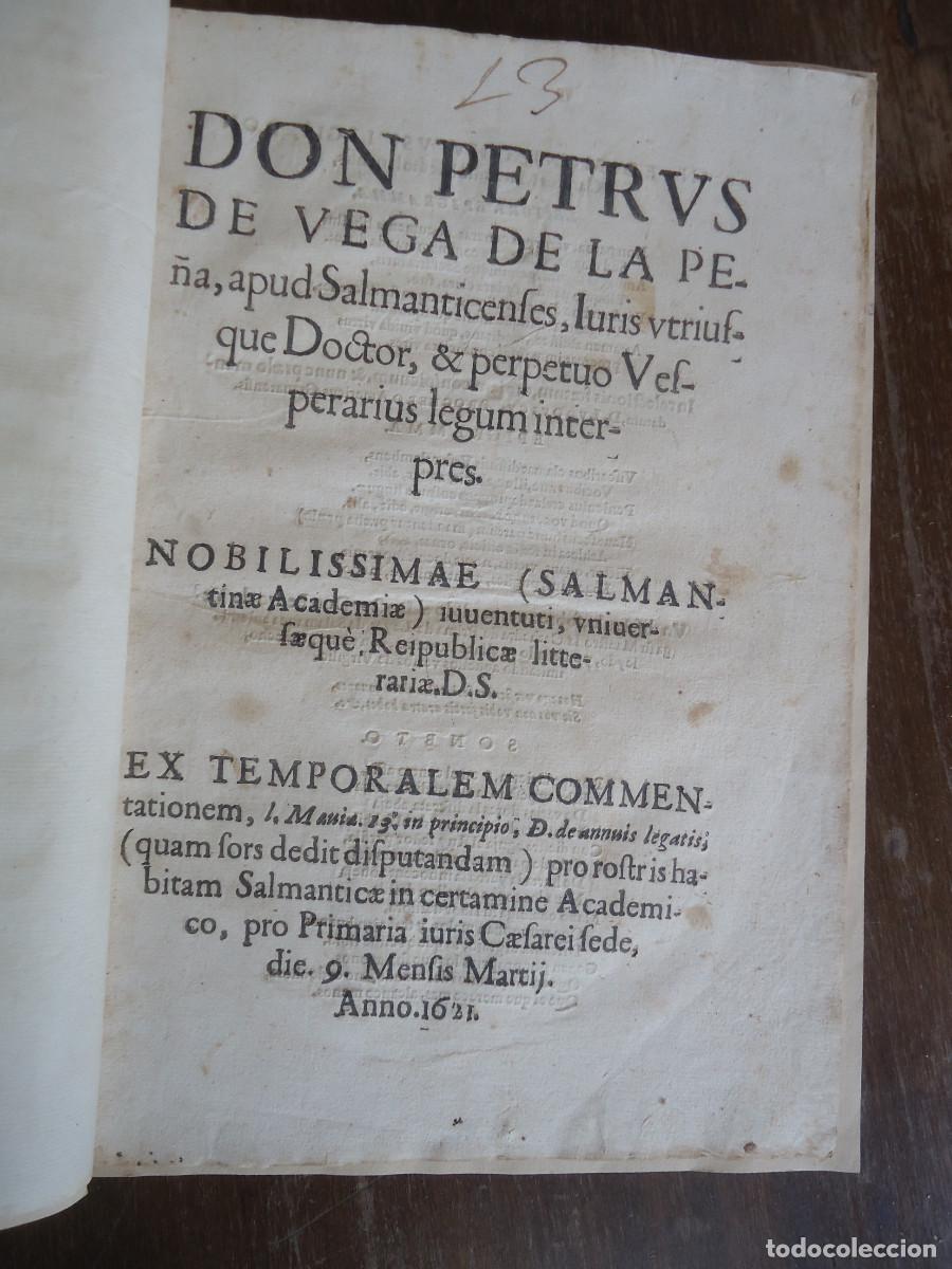 Libros antiguos: Universidad de Salamanca 1621. Don Petrus de Vega de la Pe&ntilde;a, apud Salmanticenses, ...