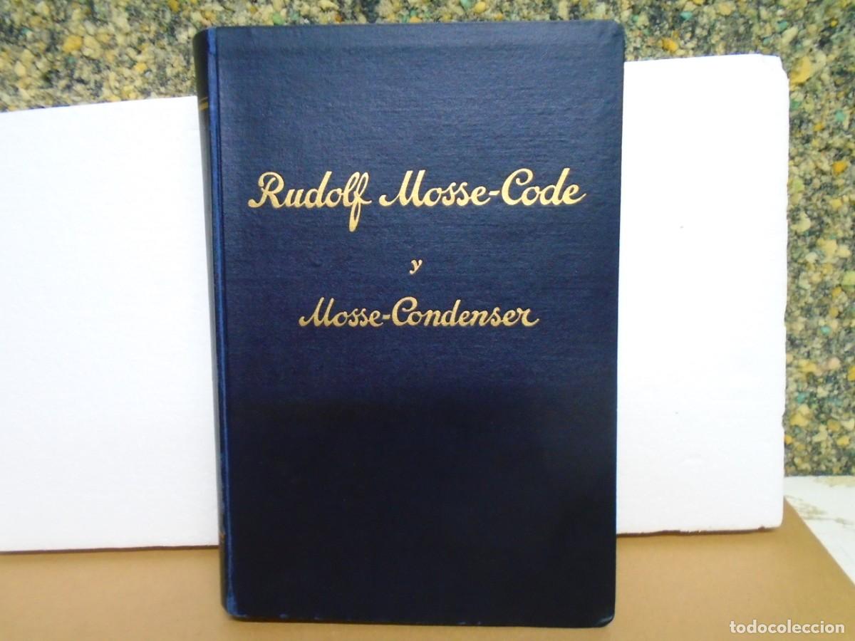 Libros antiguos: RUDOLF MOSSE-CODE Y MOSSE-CONDENSER/J.KAHLER/CODIGO PALABRAS CLAVE,1&ordf;EDIC.1926.RARO.