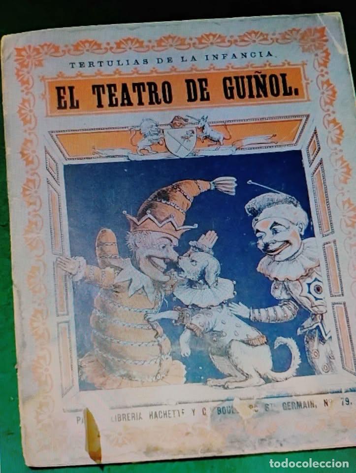 Libros antiguos: Tertulias de la Infancia, El Teatro de Gui&ntilde;ol Librer&iacute;a Hachette Antiguo Raro