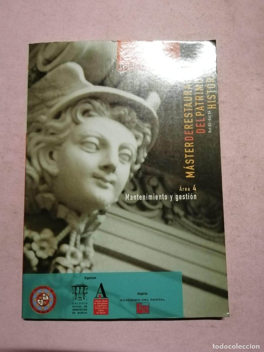 Libros antiguos: MASTER DE RESTAURACION DEL PATRIMONIO HISTORICO. AREA 4. MANTENIMIENTO Y GESTION