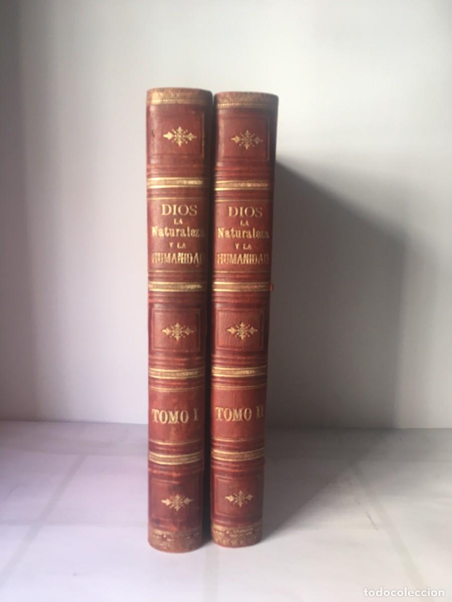 Libros antiguos: Dios La Naturaleza y La Humanidad - Francisco Montells - 2 Tomos - Cantos Dorados - Antiguo 1883/84