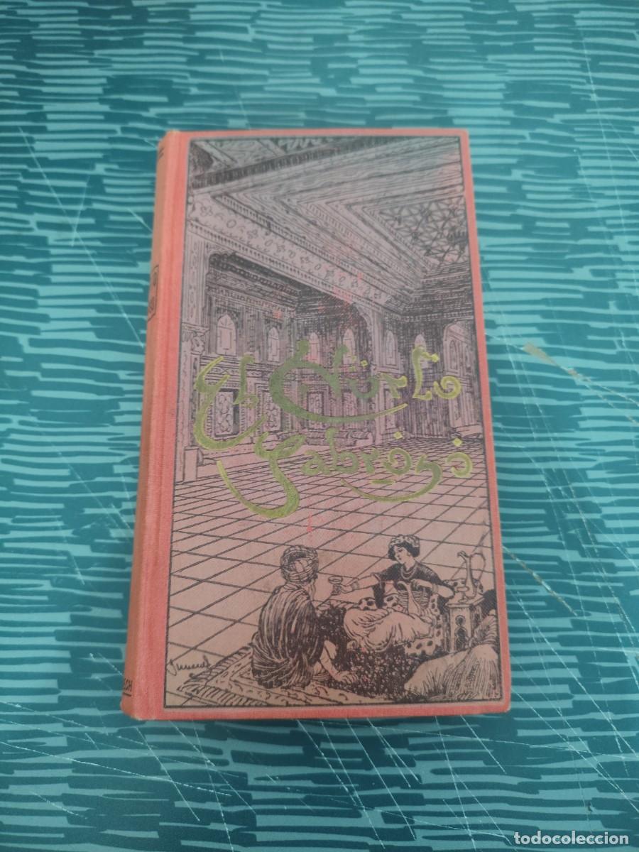 Libros antiguos: EL HURTO SABROSO, NOVELA &Aacute;RABE, BARCELONA,1910,218 P&Aacute;GINAS.