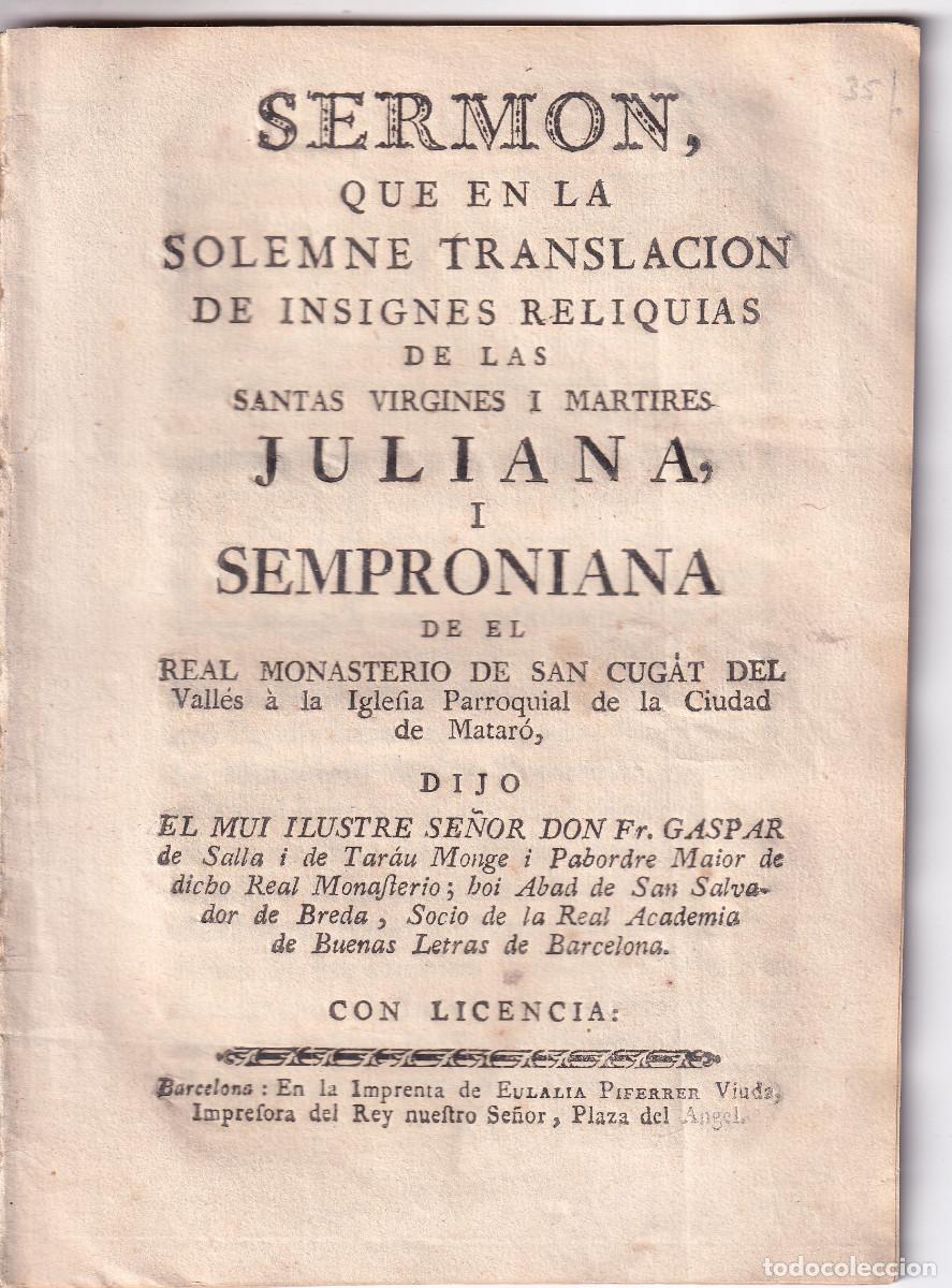 Libros antiguos: GASPAR DE SALLA: TRASLACI&Oacute;N DE LAS RELIQUIAS DE SANTAS JULIANA Y SEMPRONIA A MATAR&Oacute;. 1778