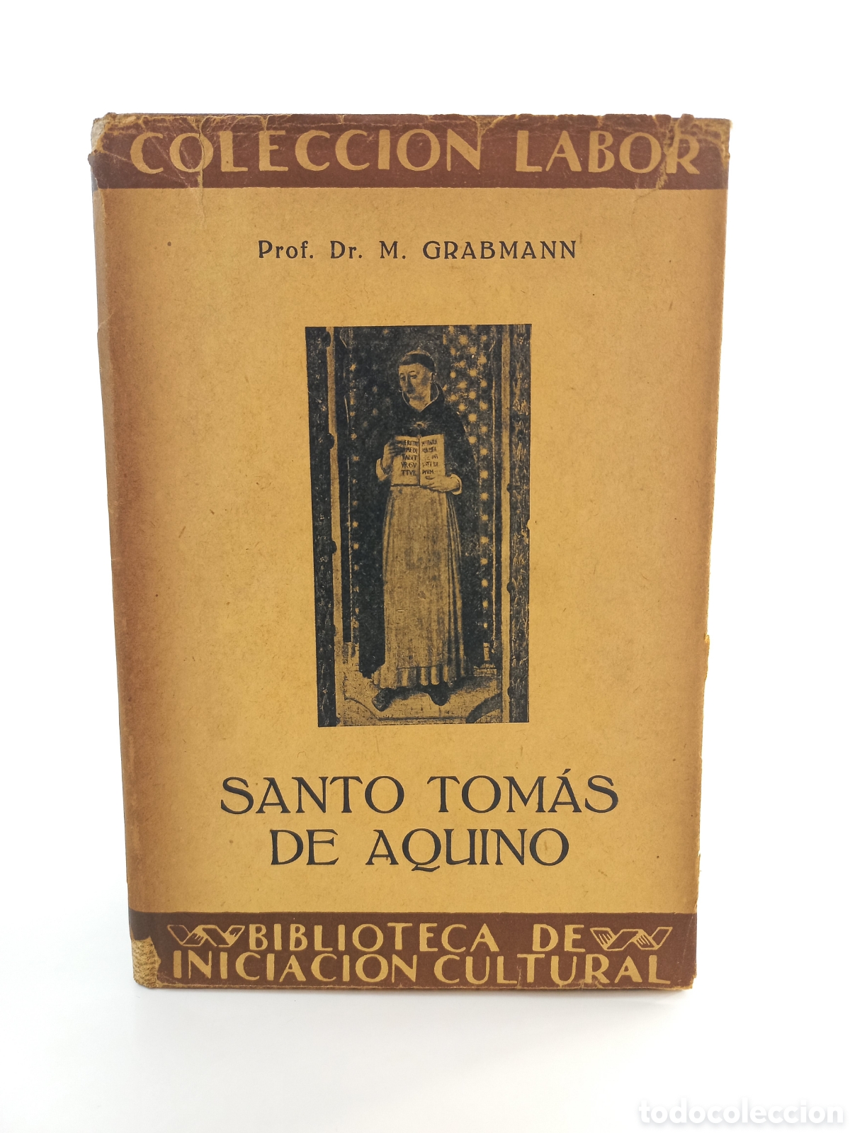 Libros antiguos: Santo Tom&aacute;s de Aquino. Martin Grabmann. Labor, colecci&oacute;n Labor, primera edici&oacute;n, 1930. Ilustrado.