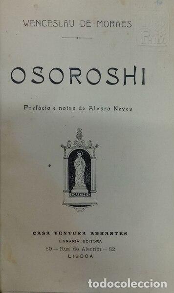 Libros antiguos: MORAES. (Wenceslau de) - OSOROSHI. - Foto 1