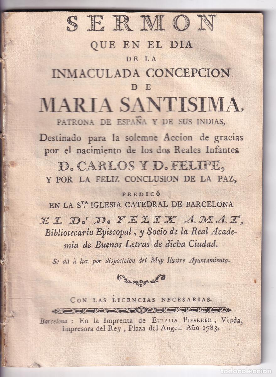 Libros antiguos: F&Eacute;LIX AMAT: ACCI&Oacute;N DE GRACIAS POR EL NACIMIENTO DE LOS INFANTES CARLOS Y FELIPE Y POR LA PAZ. 1783