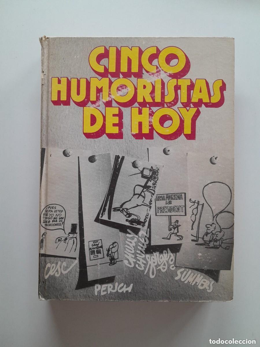 Libros antiguos: CINCO HUMORISTAS DE HOY - VV. AA. (EDICIONS 62, 1974)