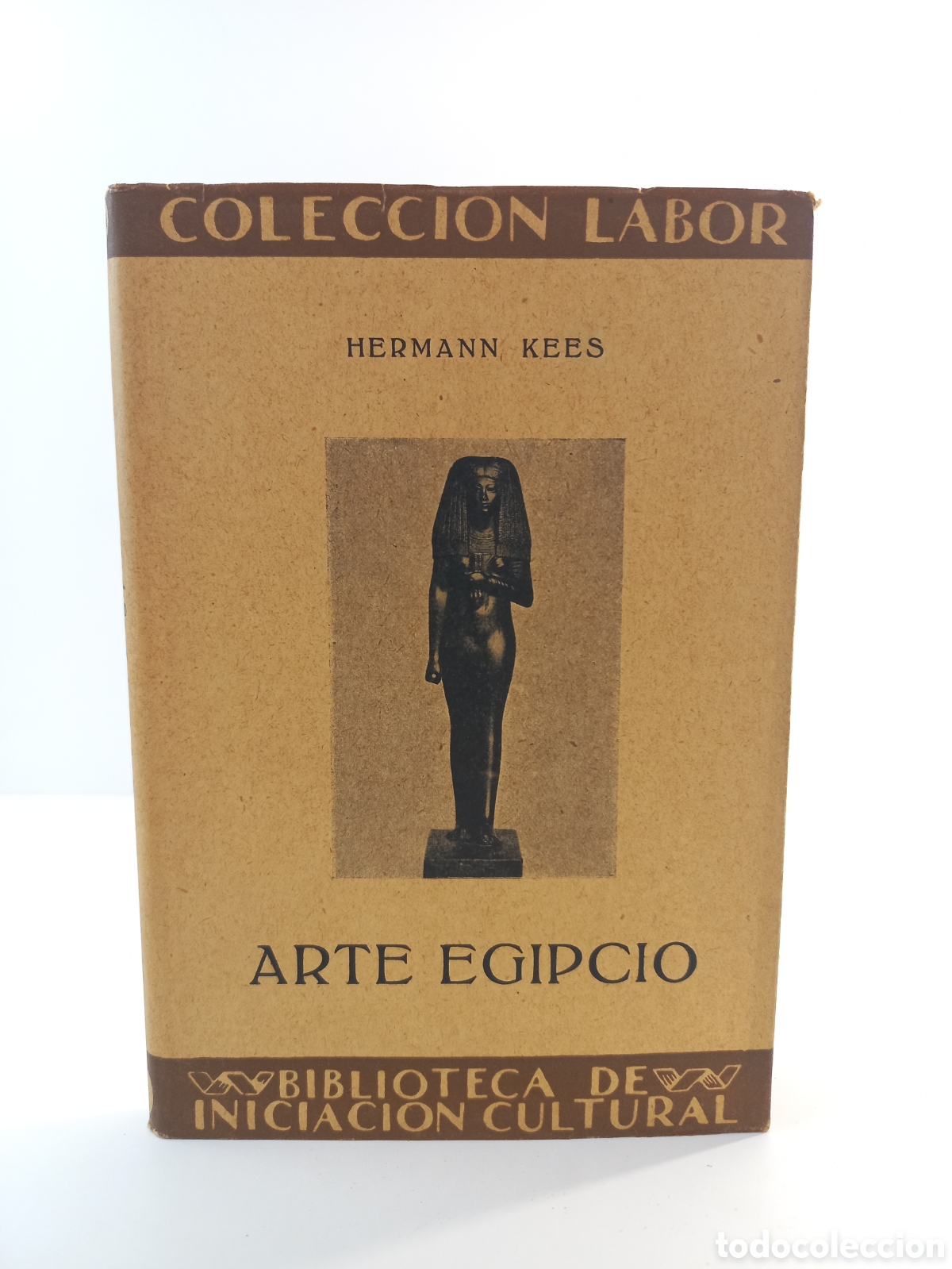 Libros antiguos: Arte Egipcio. Hermann Kees. Labor, colecci&oacute;n Labor, 1932. Ilustrado.