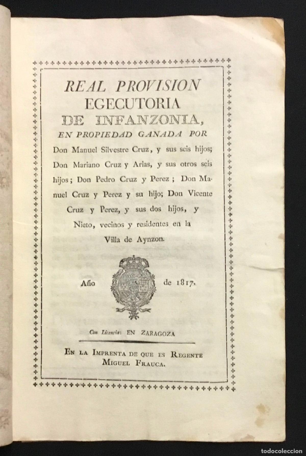 Libros antiguos: REAL PROVISION EGECUTORIA DE INFANZONIA, en propiedad ganada por Don MANUEL.... ZARAGOZA