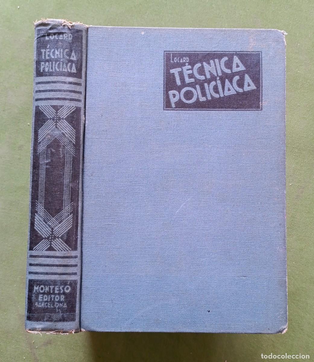 Libros antiguos: MANUAL DE TĖCNICA POLICIACA - EDMOND LOCARD - MONTESO 1&ordf; ed. 1935.
