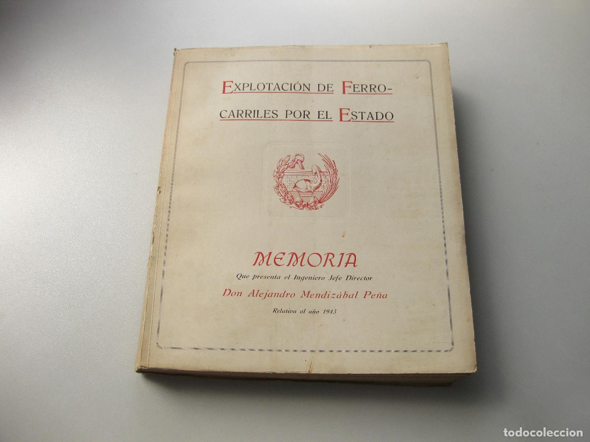 Libros antiguos: MEMORIA DE LA EXPLOTACI&Oacute;N DE LOS FERROCARRILES POR EL ESTADO RELATIVO AL A&Ntilde;O 1943