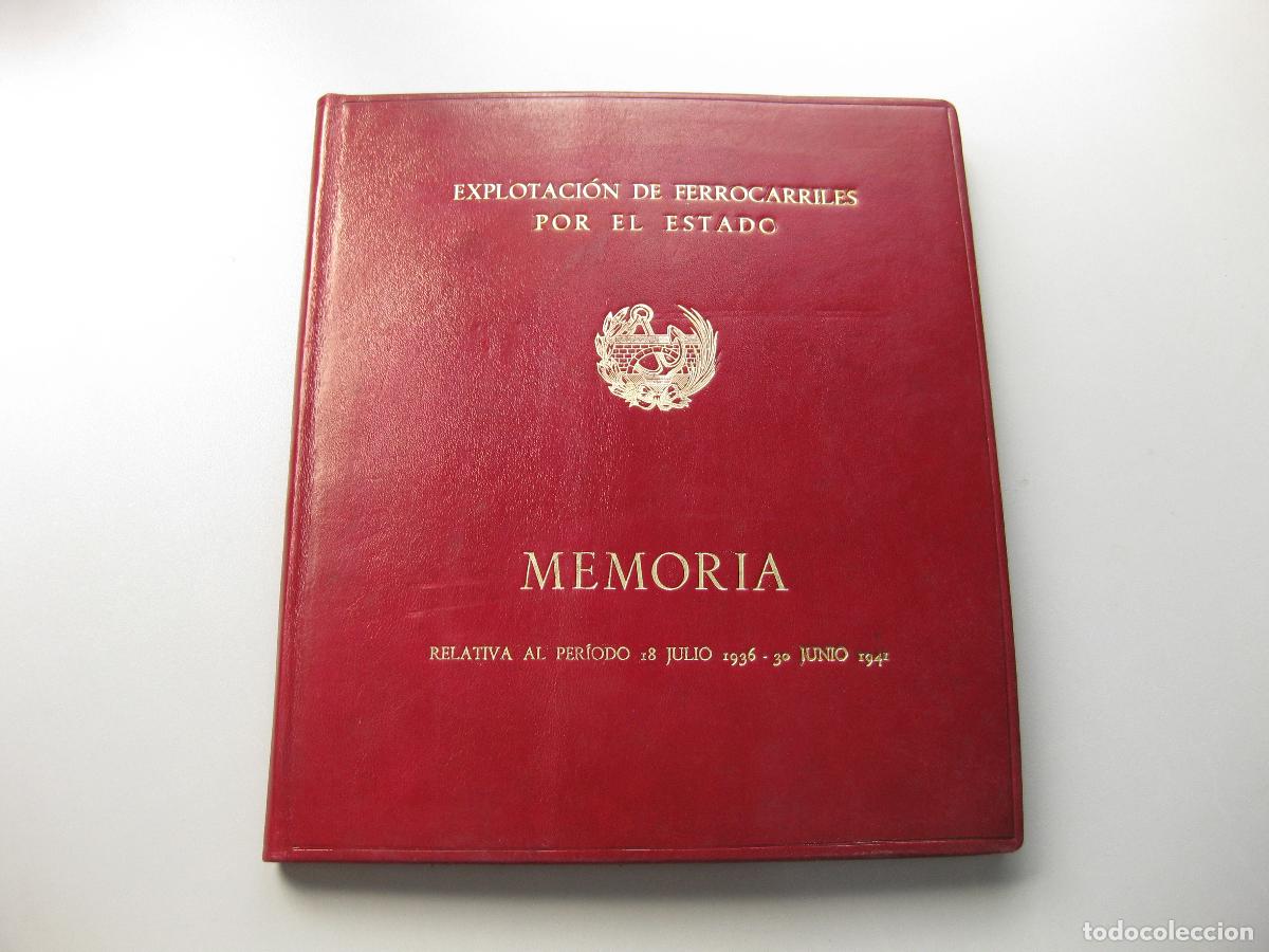 Libros antiguos: MEMORIA DE LA EXPLOTACI&Oacute;N DE LOS FERROCARRILES POR EL ESTADO RELATIVA AL PERIODO DE 1936 A 1941