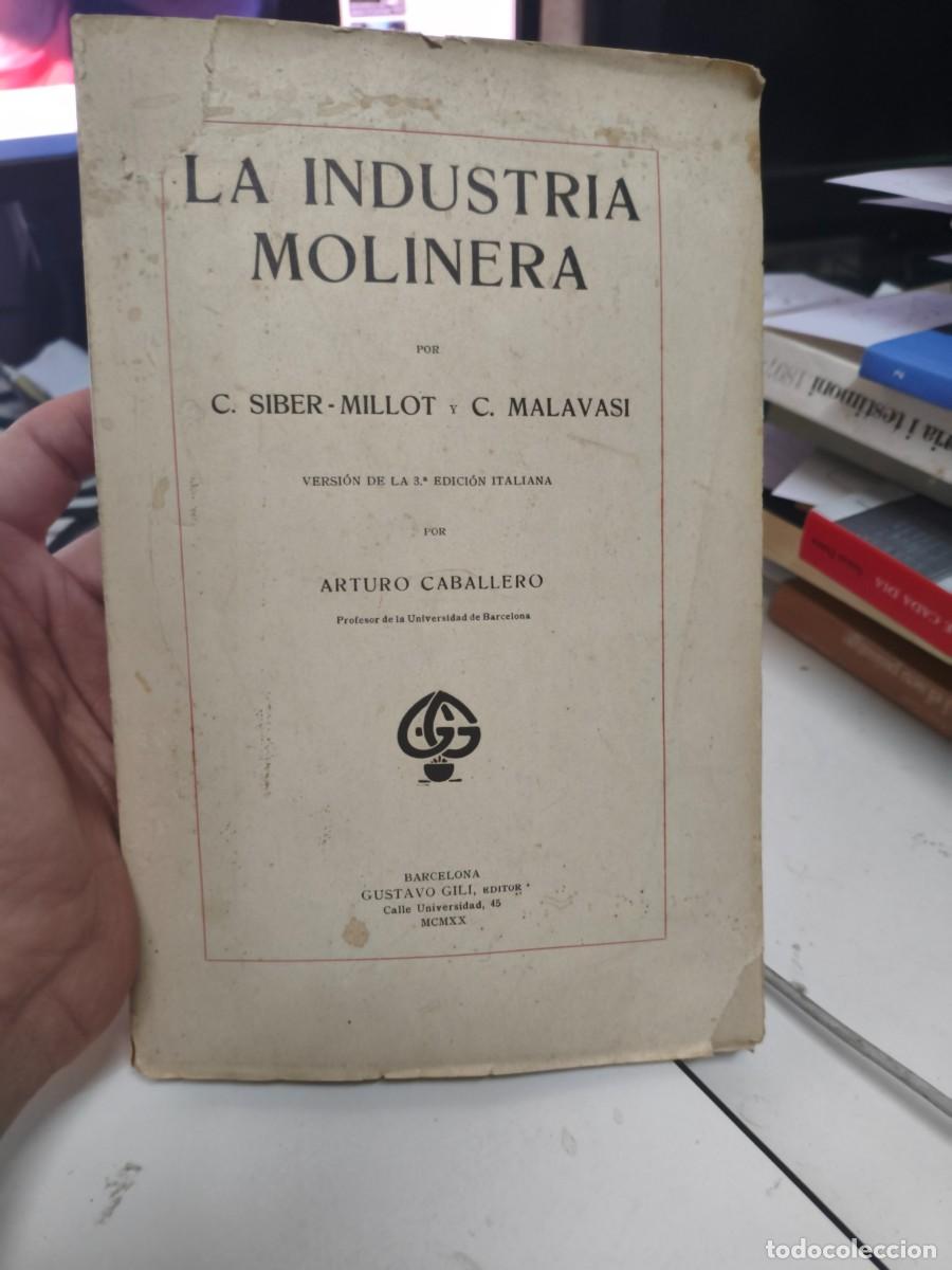 Libros antiguos: LA INDUSTRIA MOLINERA 1920 SIBER MILLOT MALAVASI
