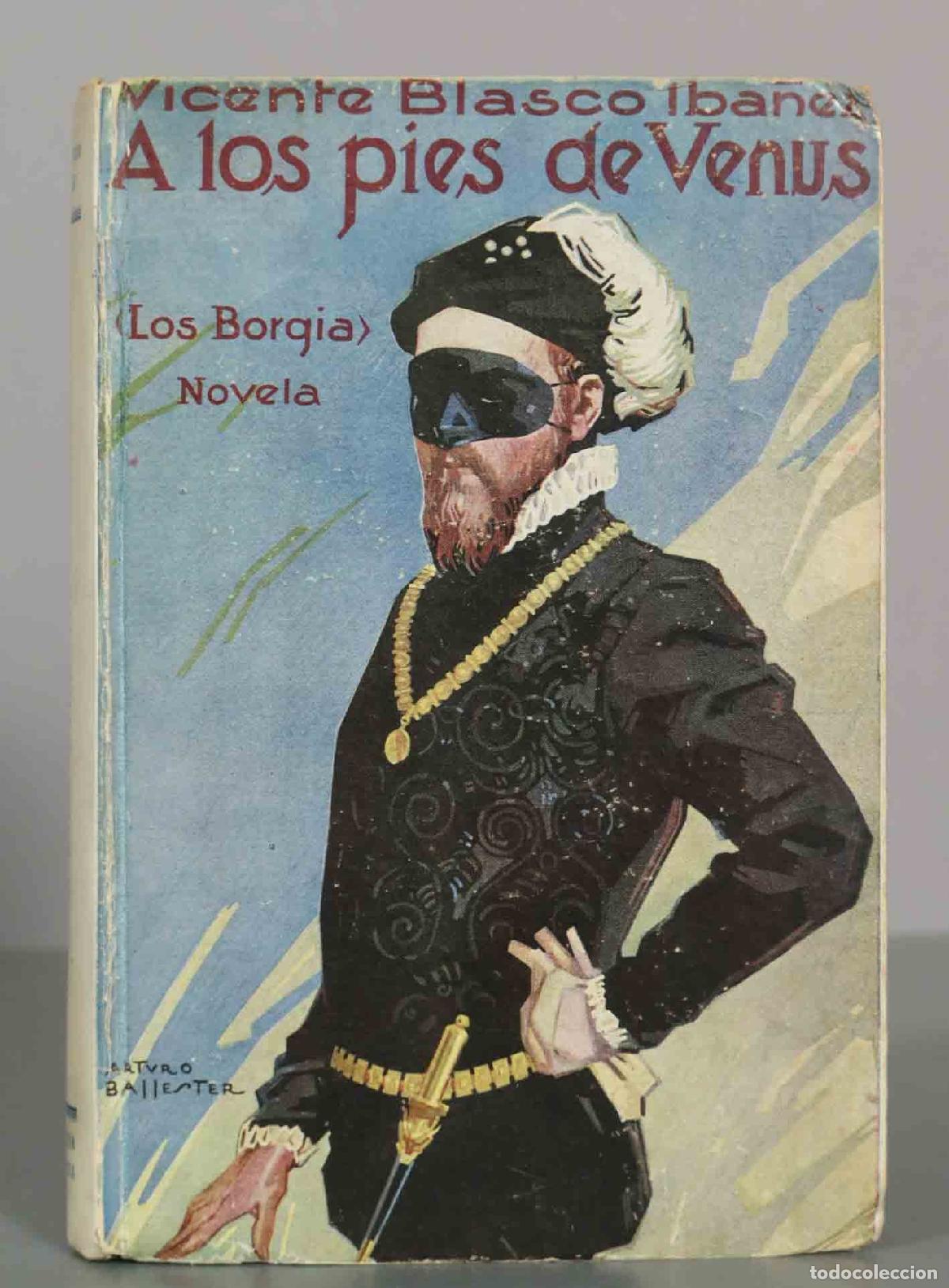 Libros antiguos: A los pies de Venus (Los Borgia) - Vicente Blasco Ib&aacute;&ntilde;ez - Editorial Prometeo