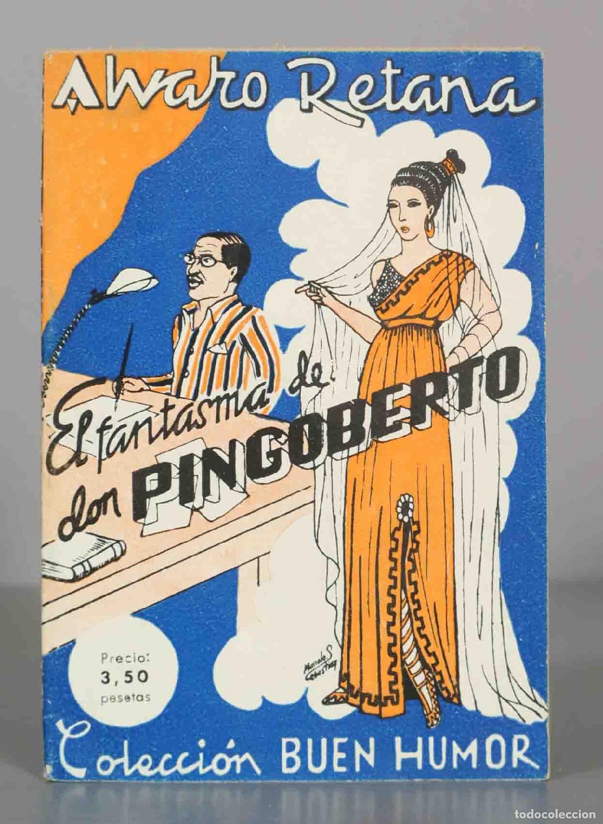 Libros antiguos: El fantasma de don Pingoberto - &Aacute;lvaro Retana - Colecci&oacute;n Buen Humor