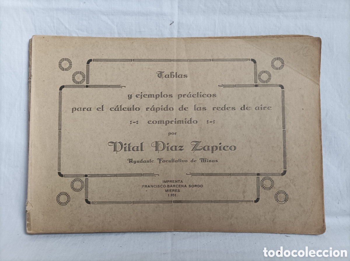 Libros antiguos: MIERES. ASTURIAS. MINAS Tablas c&aacute;lculo redes de aire. VITAL DIAZ. 1931