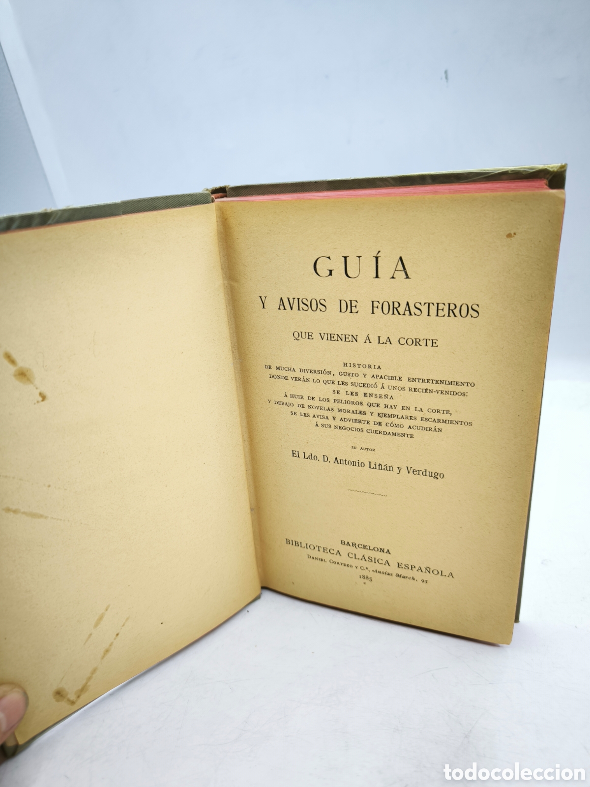 Libros antiguos: Gu&iacute;a y avisos de forasteros que vienen a la corte. Antonio Li&ntilde;an y Verdugo 1885