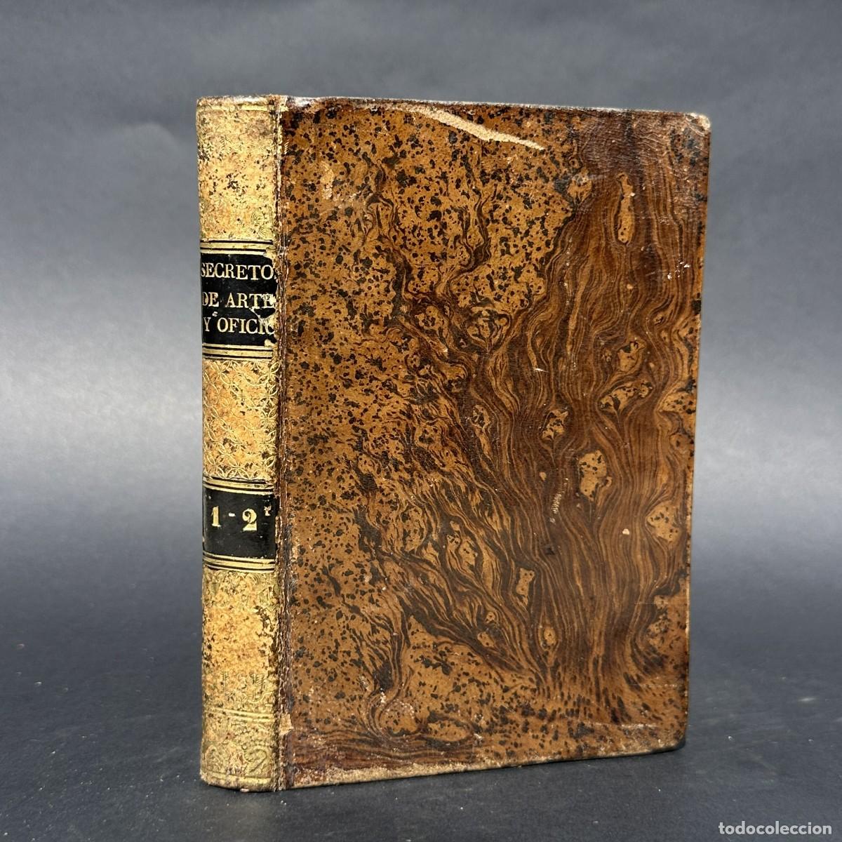 Libros antiguos: a&ntilde;o 1839 - SECRETOS RAROS DE ARTES Y OFICIOS - CARPINTERIA - METALURGIA - ORO