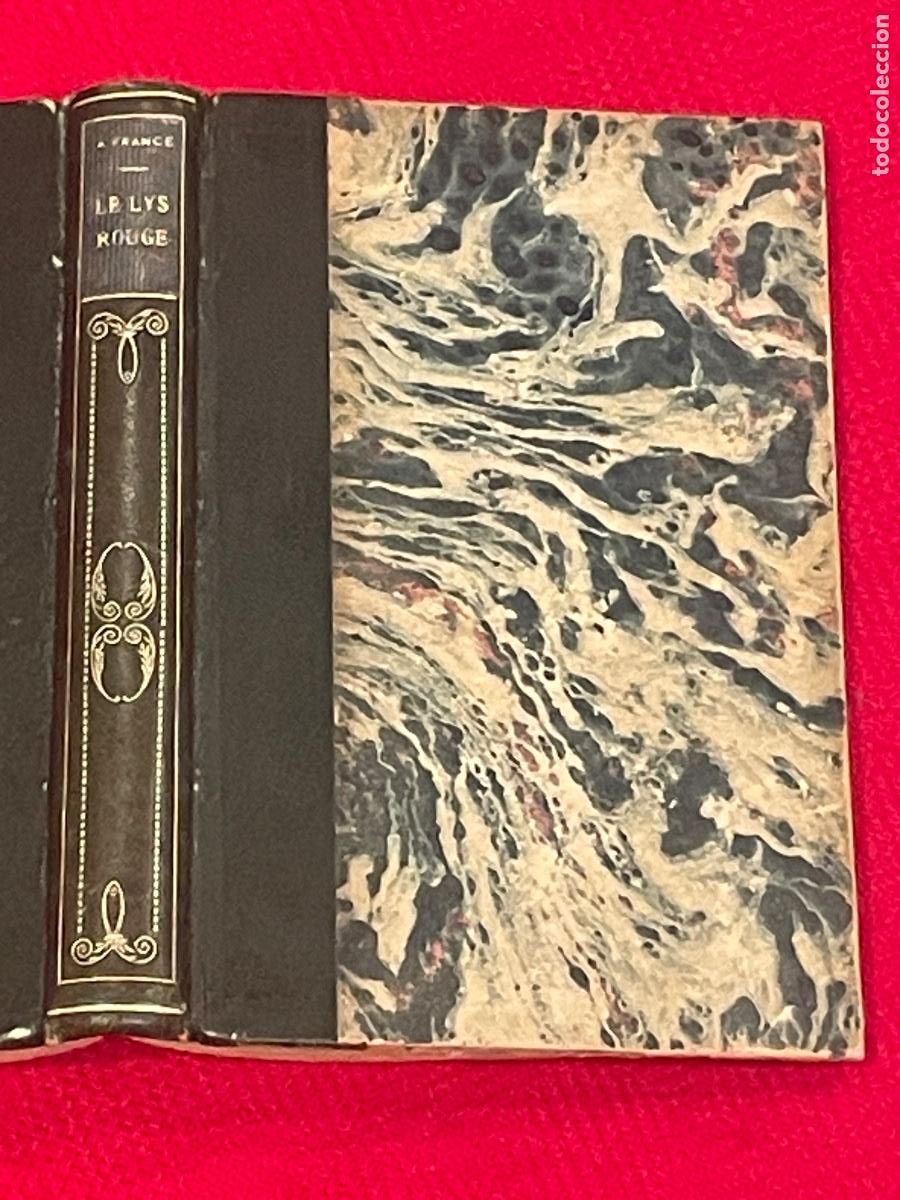 Libros antiguos: LE LYS ROUGE - ANATOLE FRANCE - CALMAN-LEVY 1917