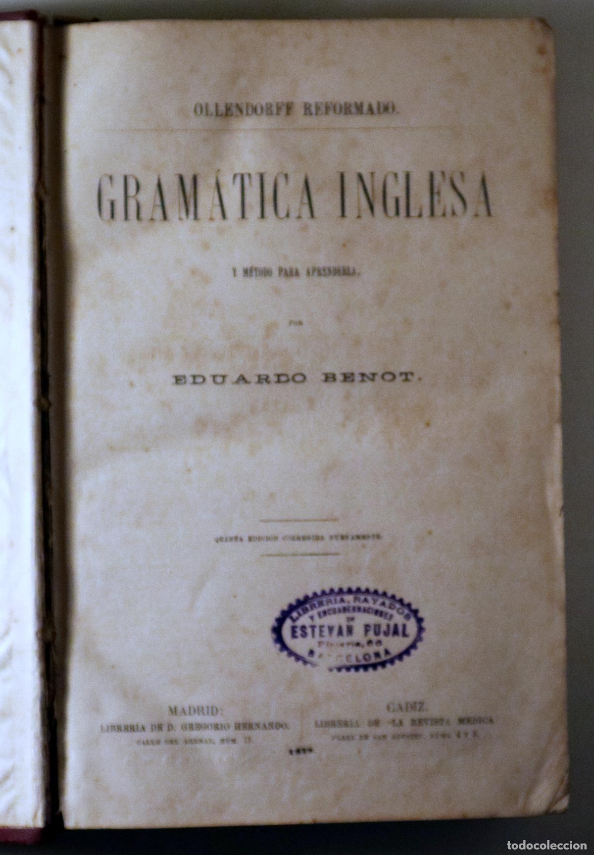 Libros antiguos: BENOT, Eduardo - GRAM&Aacute;TICA INGLESA - Madrid-C&aacute;diz 1878