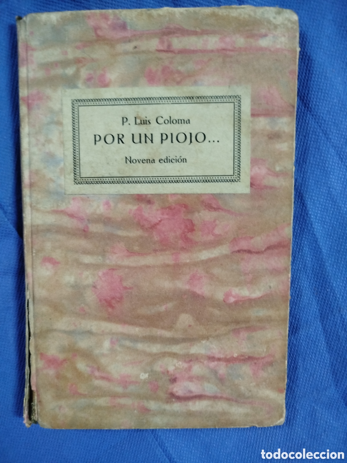 Libros antiguos: Luis Coloma, Por un piojo
