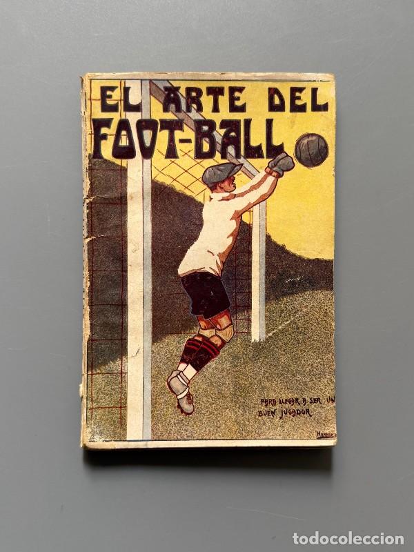 Libros antiguos: El arte del foot-ball, John Ashley - Editorial Gass&oacute;, ca. 1920